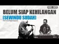 Belum Siap Kehilangan - Stevan Pasaribu (Video Lirik) | Ajier Project Cover (APC)