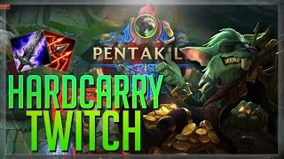 TWITCH PENTAKILL!! | HARD TEAMFIGHT CARRY