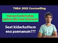 TNEA Various Confirmation options after Seat allotment|TNEA Counselling 2022