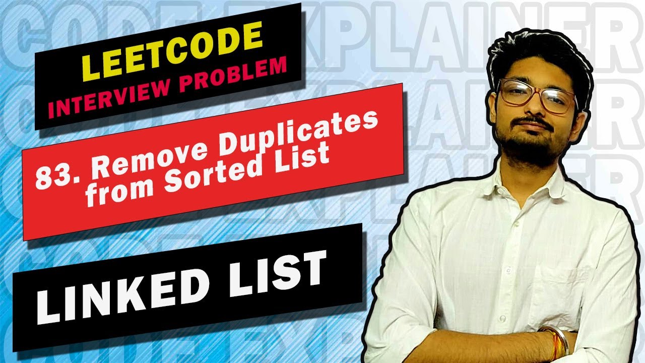 83. Remove Duplicates From Sorted List | LEETCODE | LINKED LIST ...