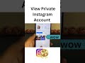 View Private Instagram ✅ How to View Private Instagram Account Free Guide iOS/Android