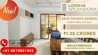 2BHK With Private Garden | For Sale | Lodha Splendora | Apartment | Ghodbunder Road | Thane RealtorS