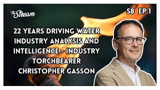 22 years driving water industry analysis and intelligence - industry torchbearer Christopher Gasson