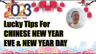 How to attract Prosperity and good luck on Chinese new year Eve and New year day 2023!