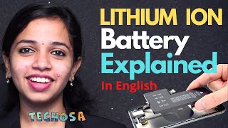 Working of Lithium Ion Battery | How do Lithium ion batteries Work | Techosa | English