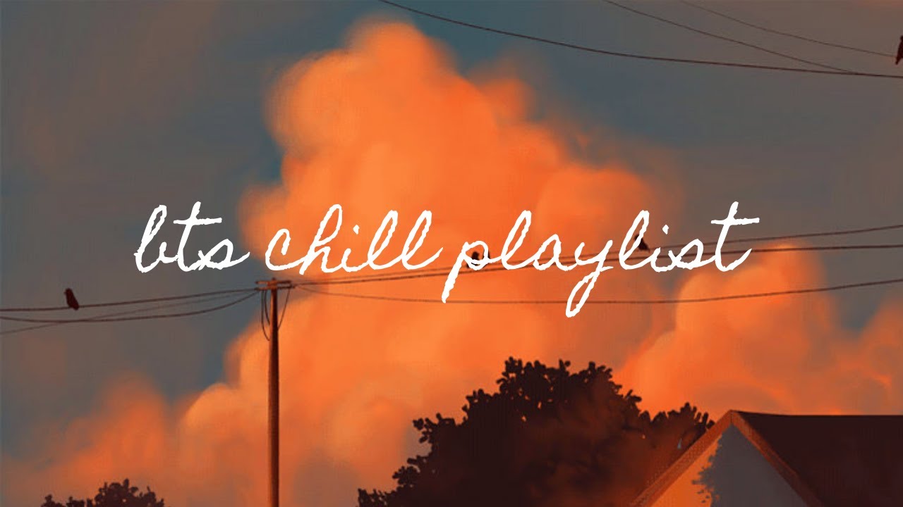 55 Bts Chill Playlist For Reading Studying Relaxing Youtube Music
