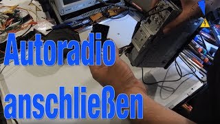 Autoradio richtig anschließen