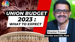 What Are Startups Expecting From Budget 2023? Plum's Shankar Prasad Shares His Views | CNBC-TV18