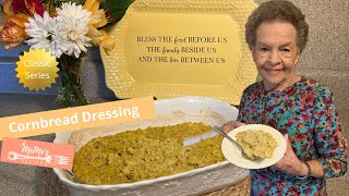 MeMe's Recipes | Cornbread Dressing | Classic Series