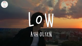 Download Ash Olsen - Low (Lyric Video) mp3