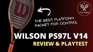 The BEST platform racket for control. Wilson Pro Staff 97L v14