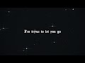 clara la san let you go lyric video