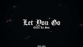 Clara La San - Let You Go (Lyric Video)