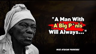 Wise African Proverbs and sayings | African Wisdom