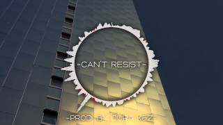 Jura Kez - Can't Resist | Crescomentals #12