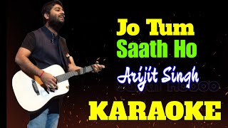 Jo Tum Saath Ho | Arijit Singh | Karaoke with Lyrics | Mithoon | Salaam Venky