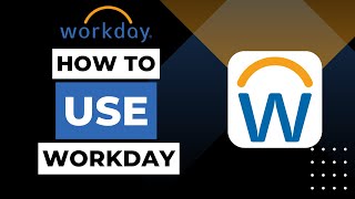 How To Use Workday