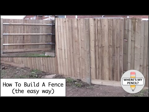 How to Build a Fence (the easy way) How to Build a Fence (the easy way)