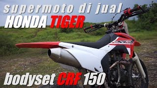 TRAIL HONDA CRF SUPERMOTO BASIC HONDA TIGER REVO ( TIREV ) GRESIK / CEK DESKRIPSI