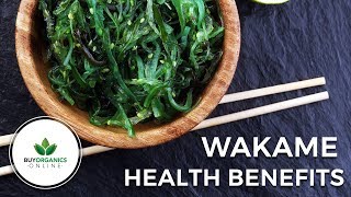 Wakame Seaweed Health Benefits | Buy Organics Online Australia