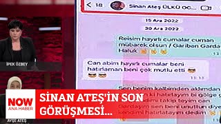 Sinan Ateş'in son görüşmesi... 13 Mayıs 2024 Selçuk Tepeli ile NOW Ana Haber