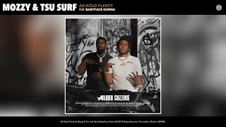Mozzy & Tsu Surf - AR Hold Plenty (Audio) (feat. BabyFace Gunna)