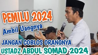 PEMILU 2024 ‼️ INGAT PESAN UAS | CERAMAH USTADZ ABDUL SOMAD TERBARU TENTANG PEMILU