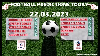 Football Predictions Today (22.03.2023)|Today Match Prediction|Football Betting Tips|Soccer Betting