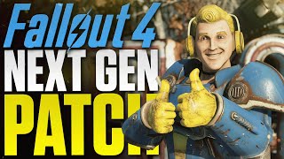 Fallout 4 NEXT GEN UPDATE is out now - Patch