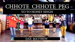 Chhote Chhote Peg - Yo Yo Honey Singh | Dance Cover - Dax Matthew