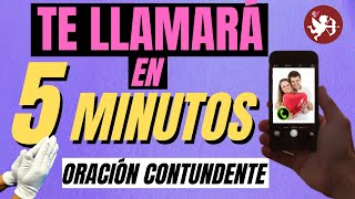 Haz esta oración para que TE LLAME EN 5 MINUTOS 💘(MUY FUERTE)💘