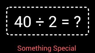 40 Divided by 2 ||40 ÷2 ||How do you divide 40 by 2 step by step?||Long Division