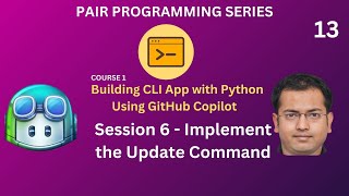 Session 6 - Build CLI App Using python With GitHub Copilot - Implement the update command