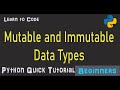 Mutable and Immutable data types  | Python Quick Tutorial