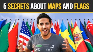 5 Secrets About Maps And Flags!