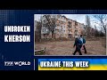 The continuing horror of the residents of Kherson | Ukraine This Week