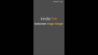 [FREE APP] Change Kindle Fire Wallpaper - INSTANT Changes [NO ROOT NEEDED]