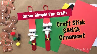 Jumbo Craft Stick SANTA Ornament, Christmas Craft for kids