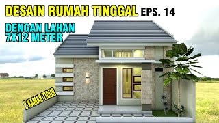 Desain Rumah 7x12 Meter dengan 2 kamar tidur | EPS. 014