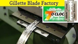 Manufacturing Processes | Gillette Blade Factory | Razor blade