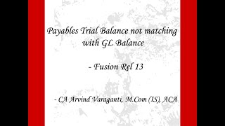 Real time Client Production Support Issues - AP2  - Payables Trial Balance not matching with GL Bal