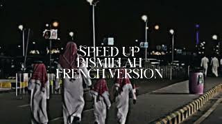 Speed~up bismillah (French version )