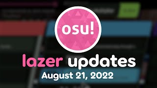 lazer updates - August 21, 2022