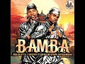 BAMBA : Nova sa style, Westboy ft Kaybee wa strata , Captain Moshka
