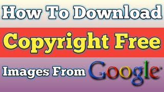 How To Download Copyright Free Images From Google 2021 |  No Copyright Images For Youtube | KK Bravo