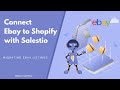 Connect Ebay to Shopify with Salestio — Migrating ebay Listings