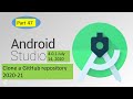 How To Clone a GitHub repository In Android Studio |Tutorial 2020-21