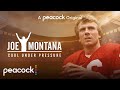 Joe Montana: Cool Under Pressure | Official Trailer | Peacock Original