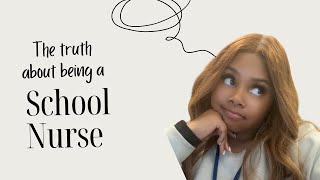 The Truth About Being a School Nurse: The Good & The Bad