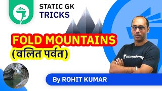 7-Minute GK Tricks | Fold Mountains (वलित पर्वत) | By Rohit Kumar